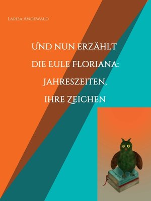 cover image of Und nun erzählt die Eule Floriana
